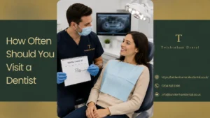 How Often Should You Visit a Dentist? Advice for Patients Near Teddington